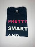 “Pretty Smart & Paid” Tee (Black)